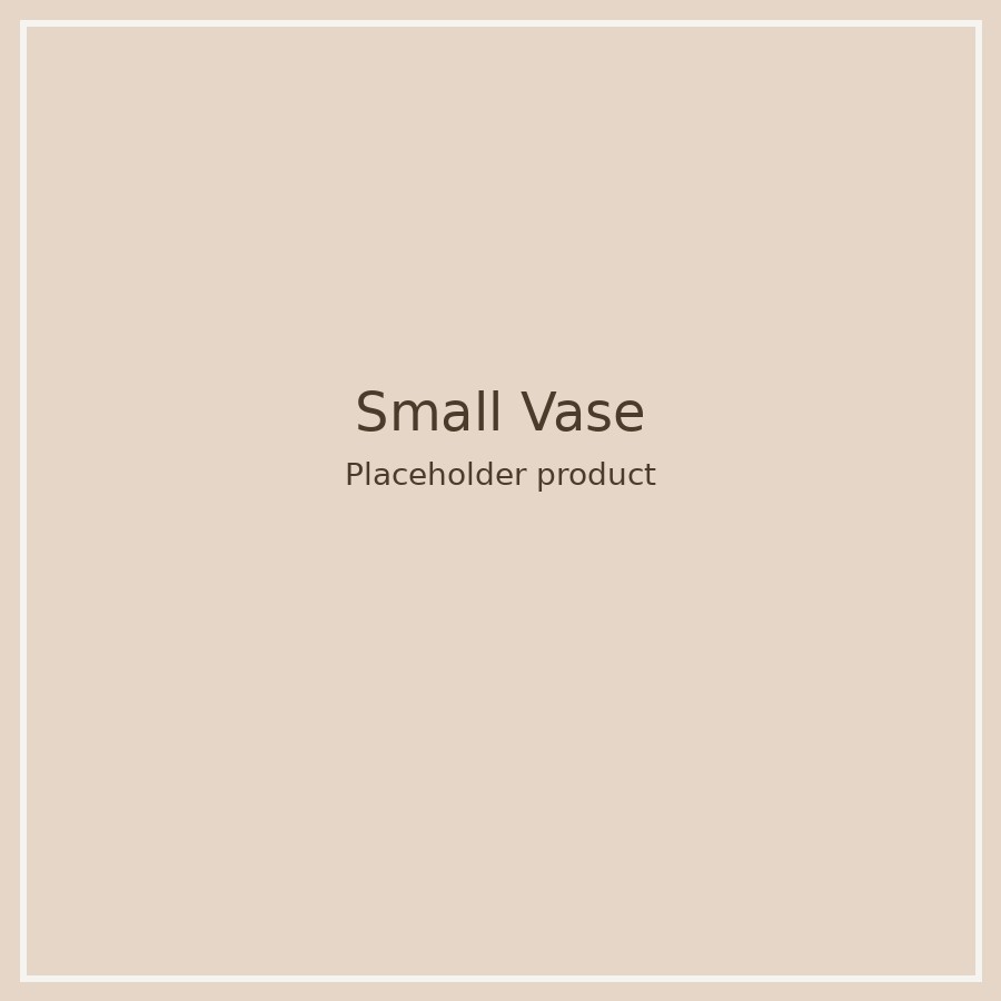 Placeholder product: Small Vase